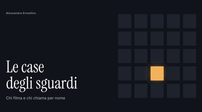 Le case degli sguardi